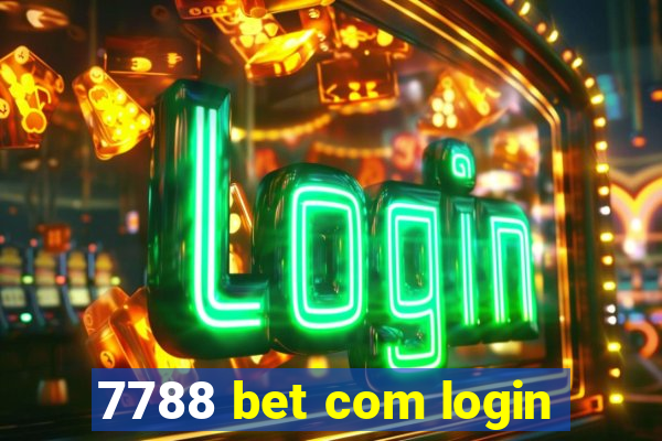 7788 bet com login